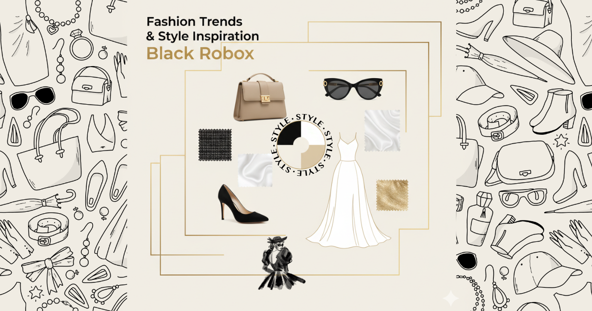 Infographic banner showing global fashion trends, accessories, and modern style elements for Black Robox