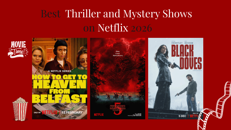 Best  Thriller and Mystery Shows
on Netflix 2026