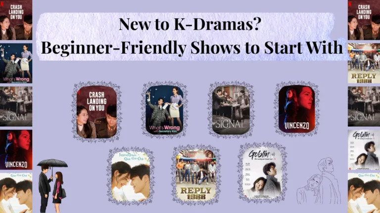 K-Dramas